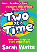 TWO AT A TIME (Descant/Treble Recorder Teacher's Book)