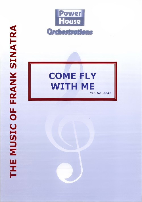 Come Fly With Me (Vocal Solo with Big Band - Score and Parts)