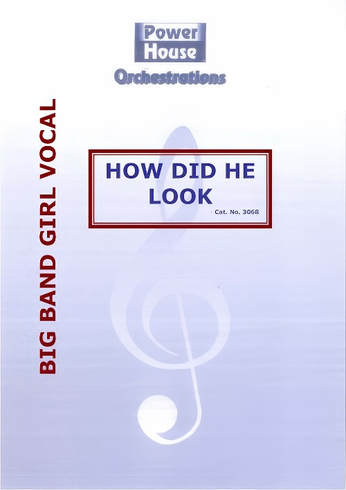 How Did He Look (Vocal Solo with Big Band - Score and Parts)