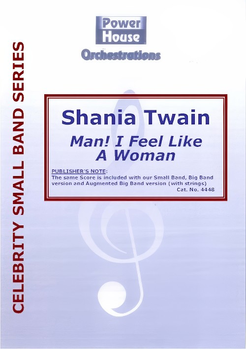 Man! I Feel Like a Woman (Vocal Solo with Small Band - Score and Parts)