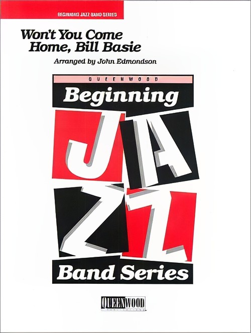 Won't You Come Home, Bill Basie (Jazz Ensemble - Score and Parts)