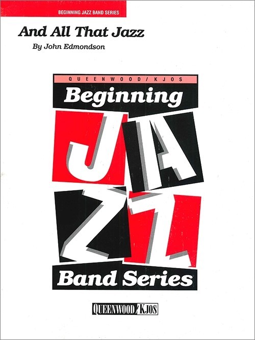 And All That Jazz (Jazz Ensemble - Score and Parts)