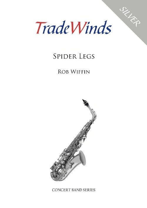 Spider Legs (Concert Band - Score and Parts)