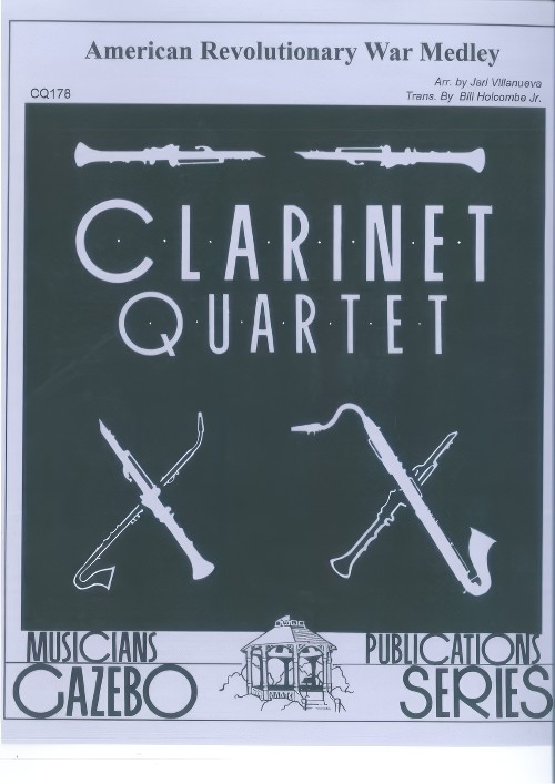 American Revolutionary War Medley (Clarinet Quartet)