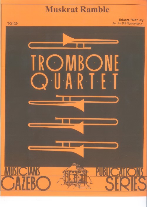 Muskrat Ramble (Trombone Quartet)