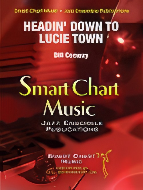 Headin' Down to Lucie Town (Jazz Ensemble - Score and Parts)