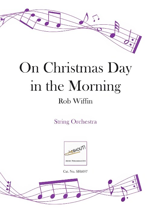 On Christmas Day in the Morning (String Orchestra - Score and Parts)