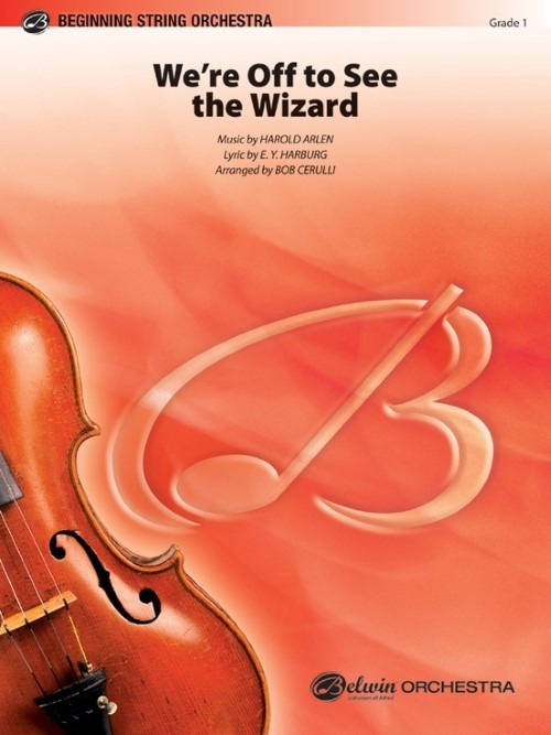 We're Off to See the Wizard (from The Wizard of Oz) (String Orchestra - Score and Parts)