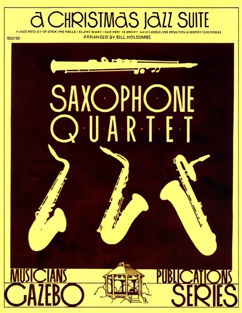 A Christmas Jazz Suite (Saxophone Quartet - Score and Parts)