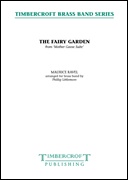 Fairy Garden, The (from Mother Goose Suite) (Brass Band - Score and Parts)