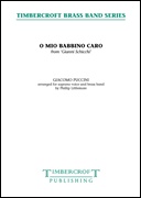 O Mio Babbino Caro (from Gianni Schicchi) (Vocal Solo (Soprano) with Brass Band - Score and Parts)