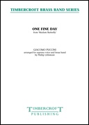 One Fine Day (from Madam Butterfly) (Vocal Solo (Soprano) with Brass Band - Score and Parts)