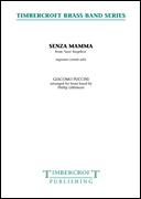 Senza Mamma (from Suor Angelica) (Soprano Cornet Solo with Brass Band - Score and Parts)