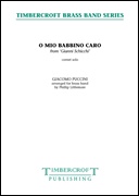 O Mio Babbino Caro (from Gianni Schicchi) (Cornet Solo with Brass Band - Score and Parts)