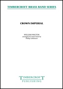 Crown Imperial, March (Brass Band - Score and Parts)