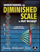 UNDERSTANDING THE DIMINISHED SCALE: a Guide for the Modern Player