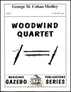 GEORGE M. COHAN MEDLEY (Woodwind Quartet)