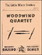 LITTLE WHITE DONKEY, The (Woodwind Quartet)