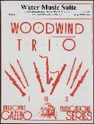 WATER MUSIC (Suite) (Woodwind Trio)