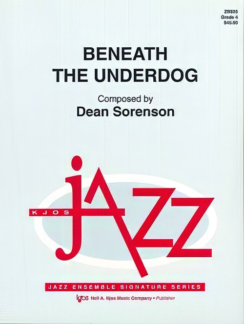 Beneath the Underdog (Jazz Ensemble - Score and Parts)