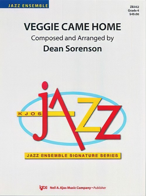 Veggie Came Home (Jazz Ensemble - Score and Parts)