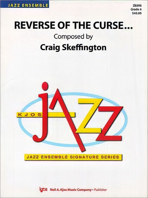 Reverse of the Curse… (Jazz Ensemble - Score and Parts)