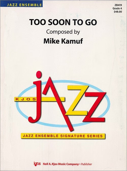 Too Soon to Go (Jazz Ensemble - Score and Parts)