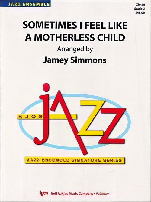 Sometimes I Feel Like a Motherless Child (Jazz Ensemble - Score and Parts)