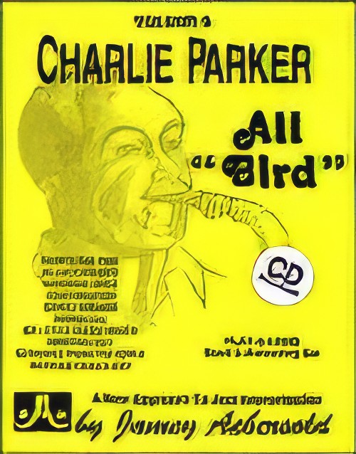 Volume 6 - Charlie Parker 'All Bird'