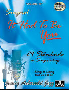 Volume 107 - 'It Had To Be You' Standards In Singer's Keys