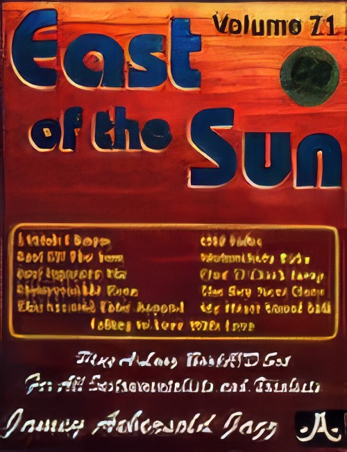 Volume 71 - East Of The Sun