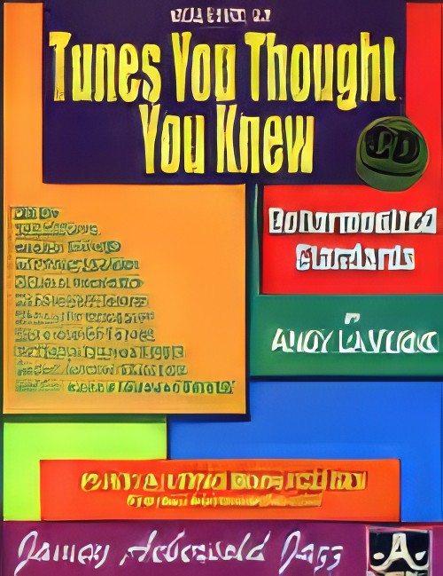 Volume 85 - Tunes You Thought You Knew - Reharmonized Standards